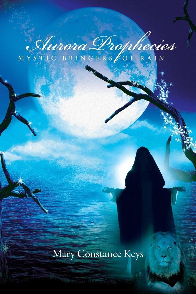 Aurora Prophecies - Mystic Bringers of Rain