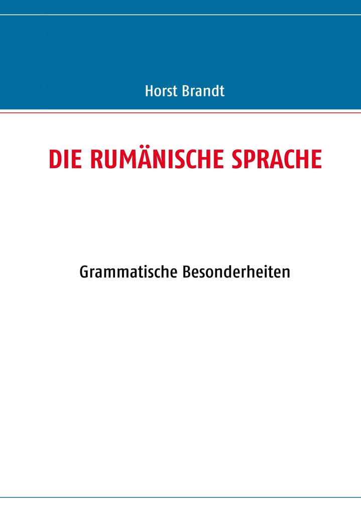 DIE RUMÄNISCHE SPRACHE