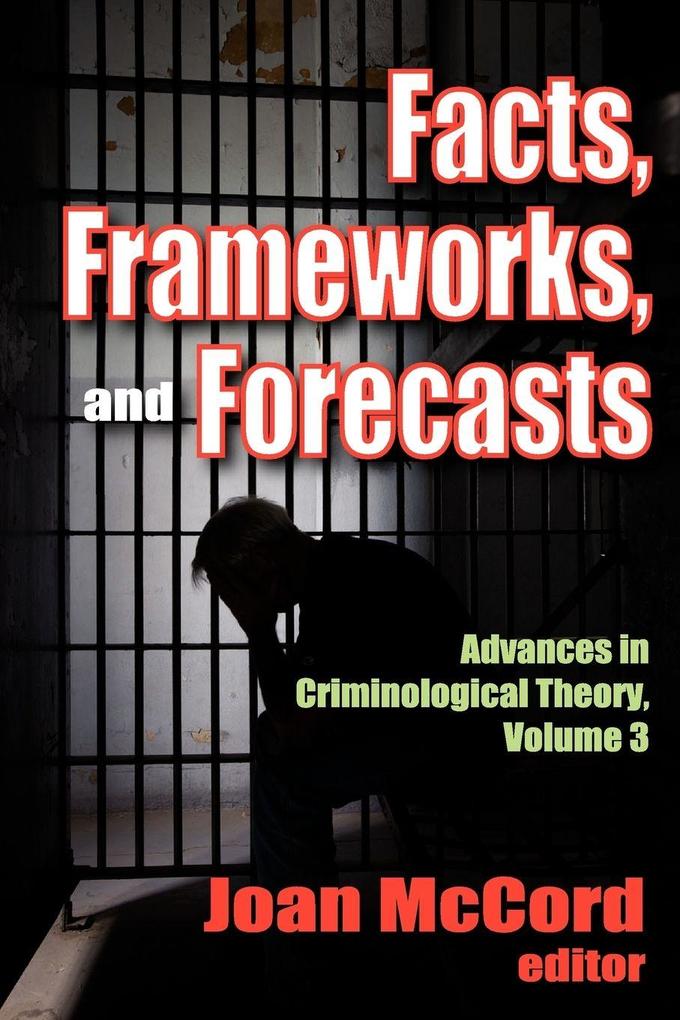 Facts Frameworks and Forecasts