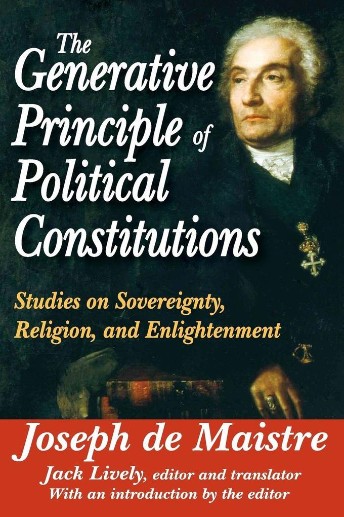 The Generative Principle of Political Constitutions