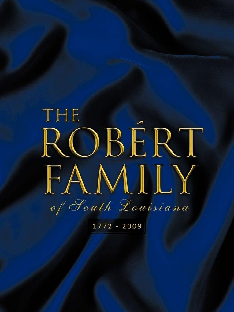 The Rob Rt Family of South Louisiana