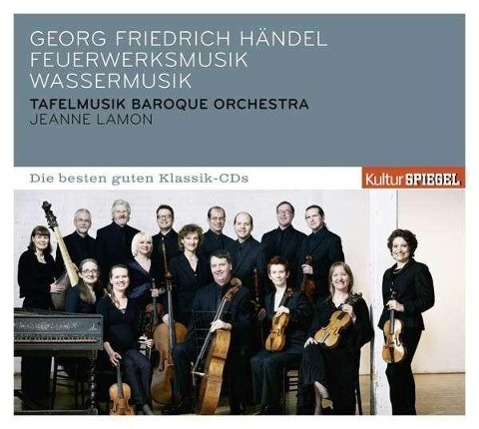 KulturSPIEGEL - Die besten guten Klassik-CDs: Händel Feuerwerksmusik Wassermusik