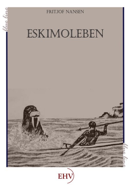 Eskimoleben - Roald Amundsen