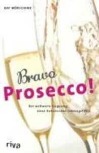 Bravo Prosecco!