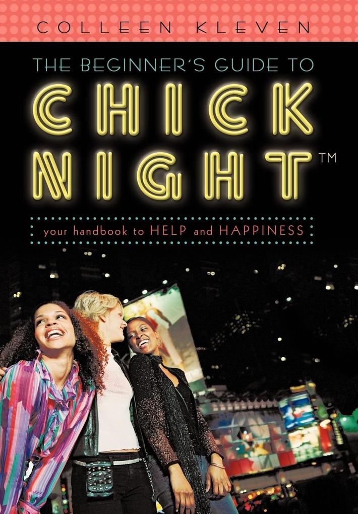 The Beginner‘s Guide to Chick Night