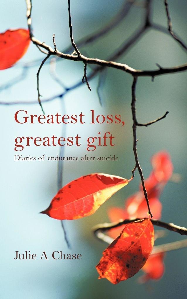 Greatest Loss Greatest Gift