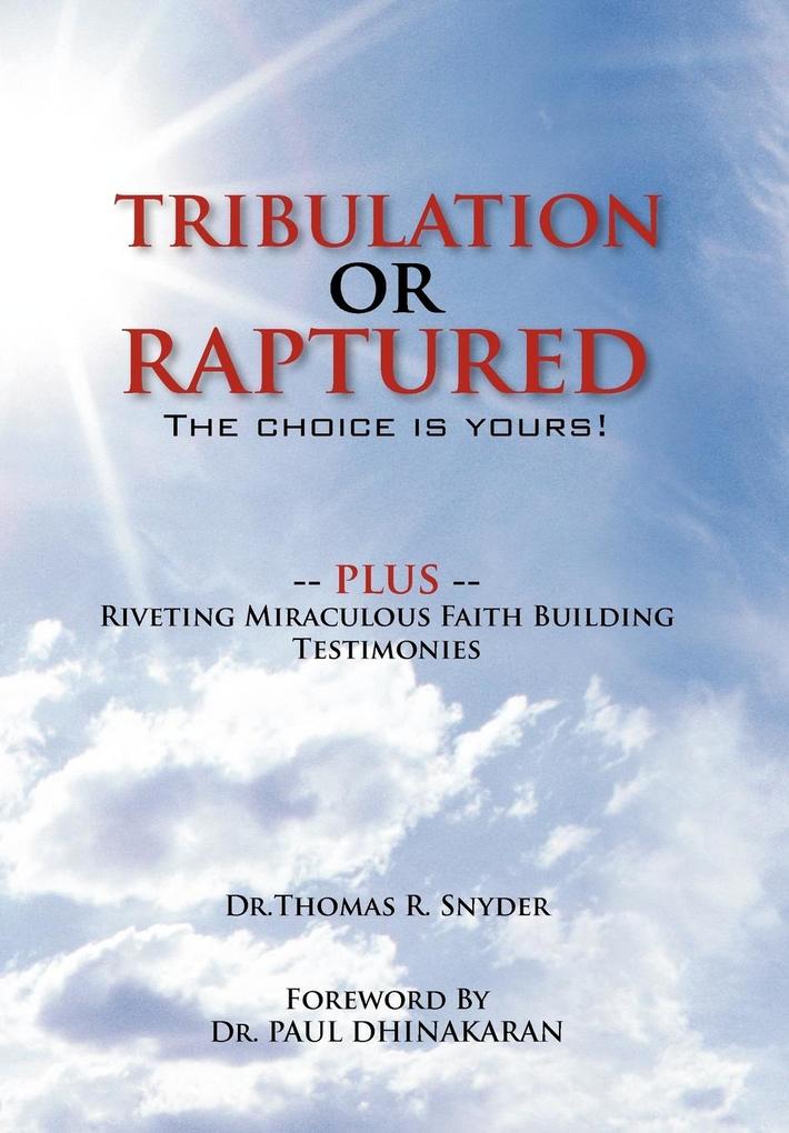 Tribulation Or Raptured