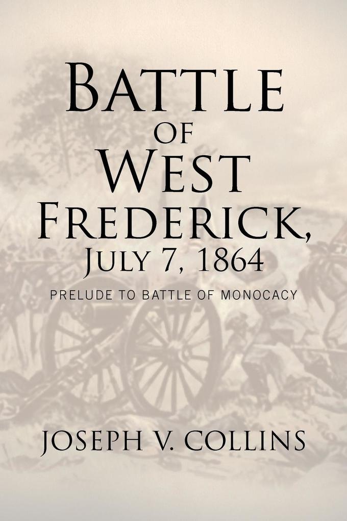 Battle of West Frederick July 7 1864
