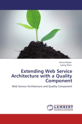 Extending Web Service Architecture with a Quality Component