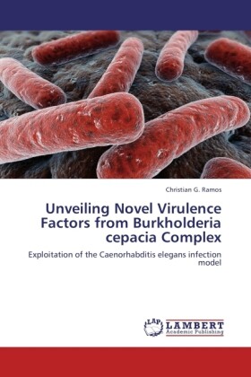 Unveiling Novel Virulence Factors from Burkholderia cepacia Complex - Christian G. Ramos