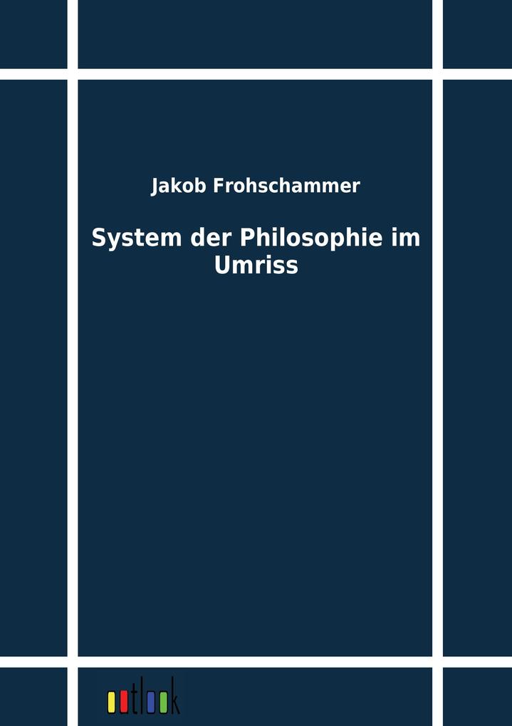 System der Philosophie im Umriss