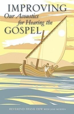 Improving Our Acoustics for Hearing the Gospel