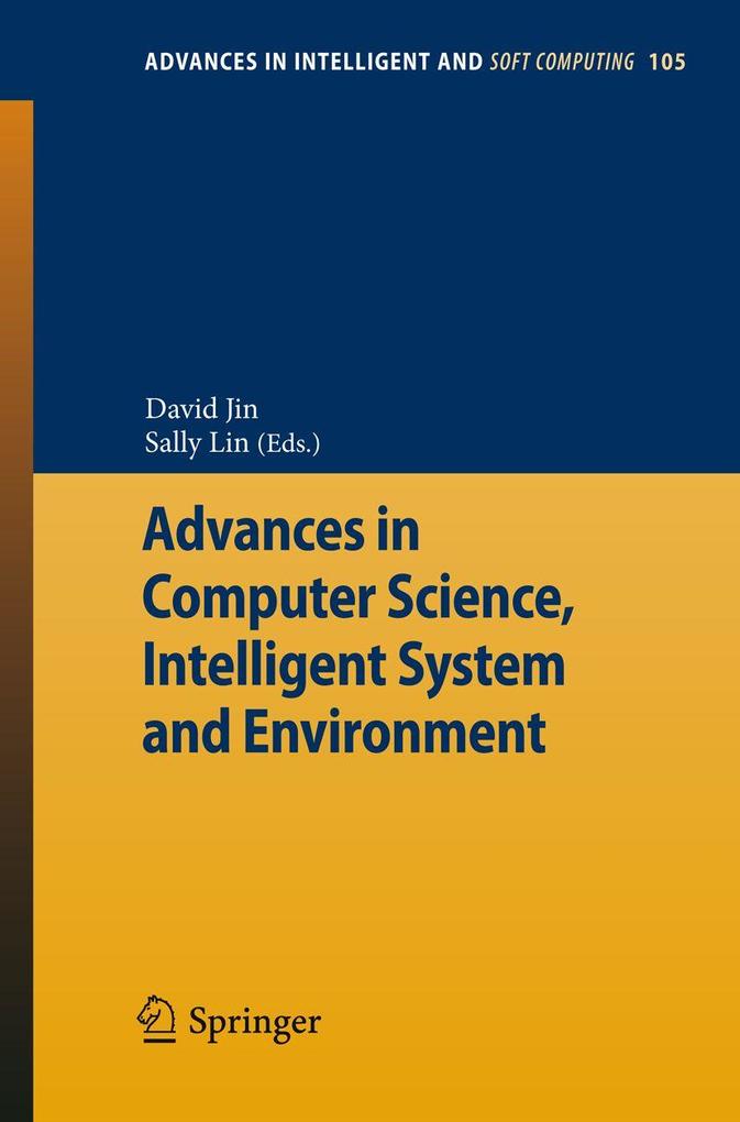 Advances in Computer Science Intelligent Systems and Environment