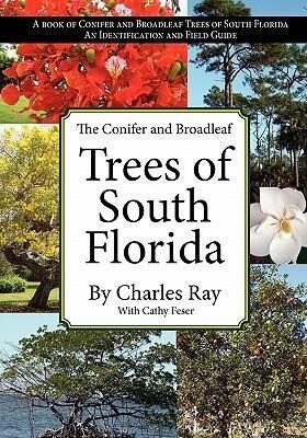 The Conifer and Broadleaf Trees of the South