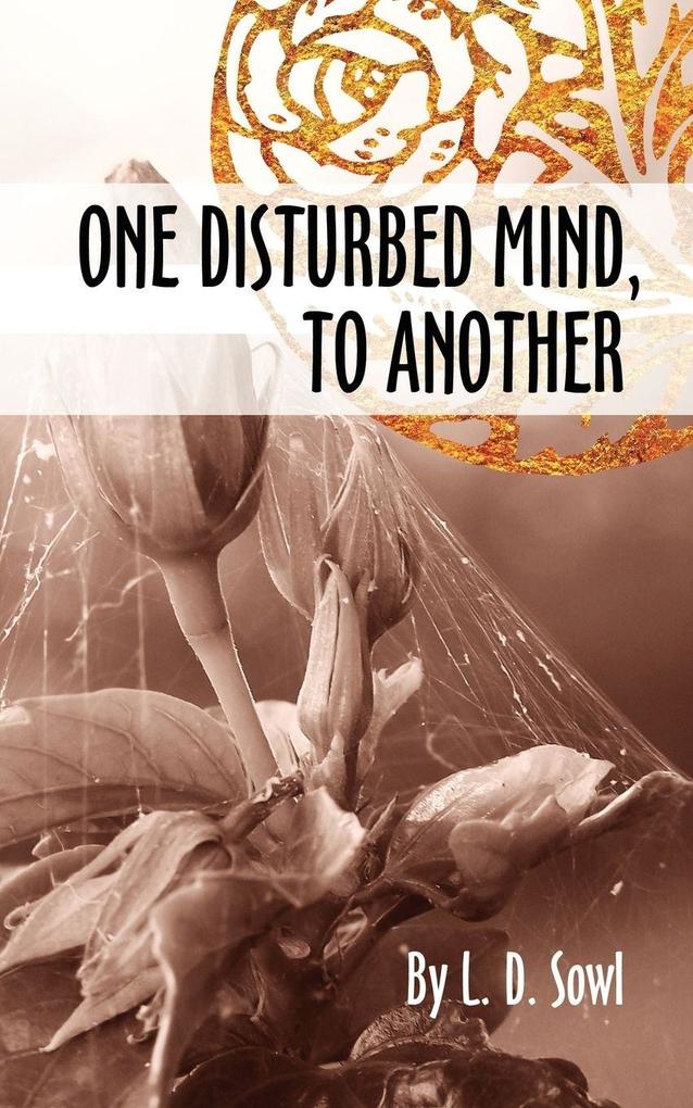One Disturbed Mind To Another