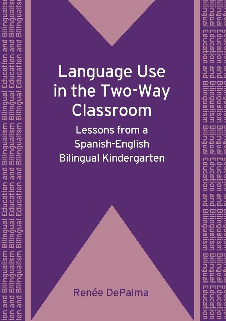 Language Use in the Two-Way Classroom
