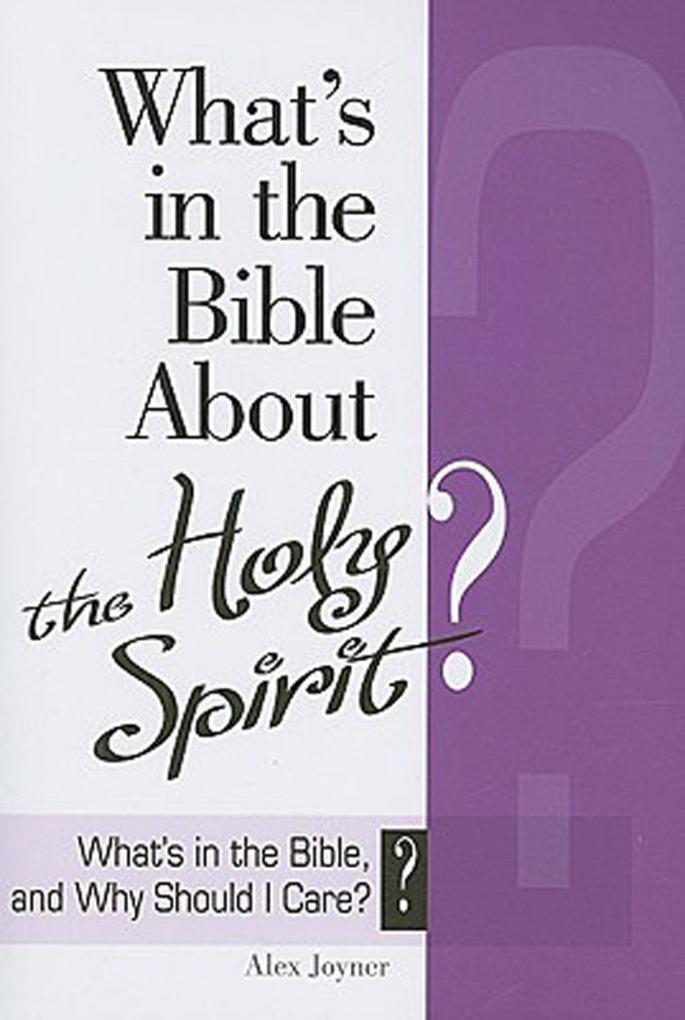 What‘s in the Bible About the Holy Spirit?