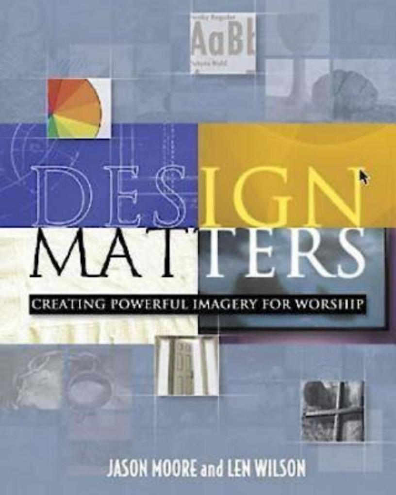 Design Matters - Jason Moore/ Len Wilson