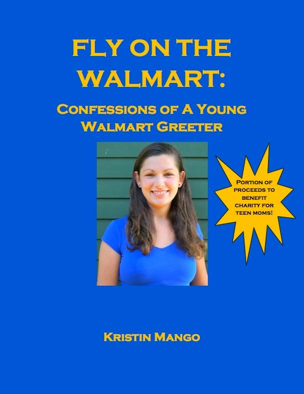 Fly On the Walmart: Confessions of a Young Walmart Greeter