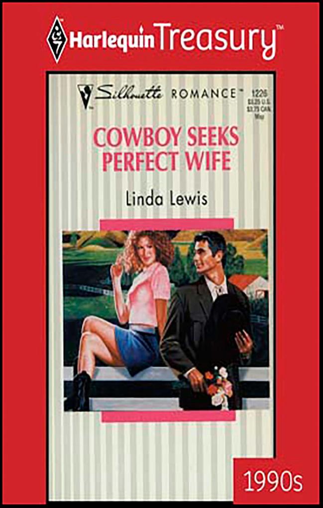 COWBOY SEEKS PERFECT WIFE