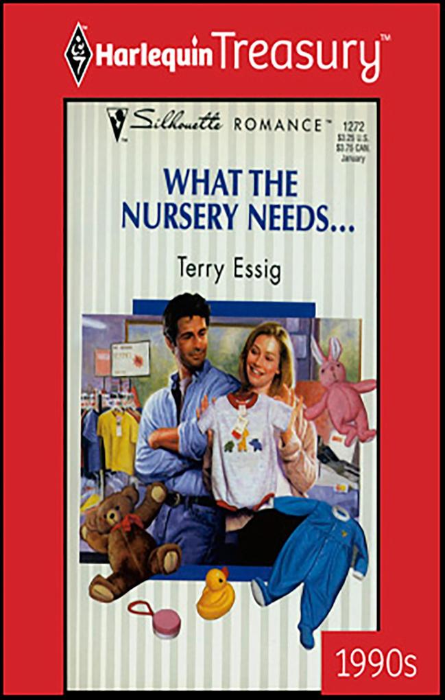 WHAT THE NURSERY NEEDS...