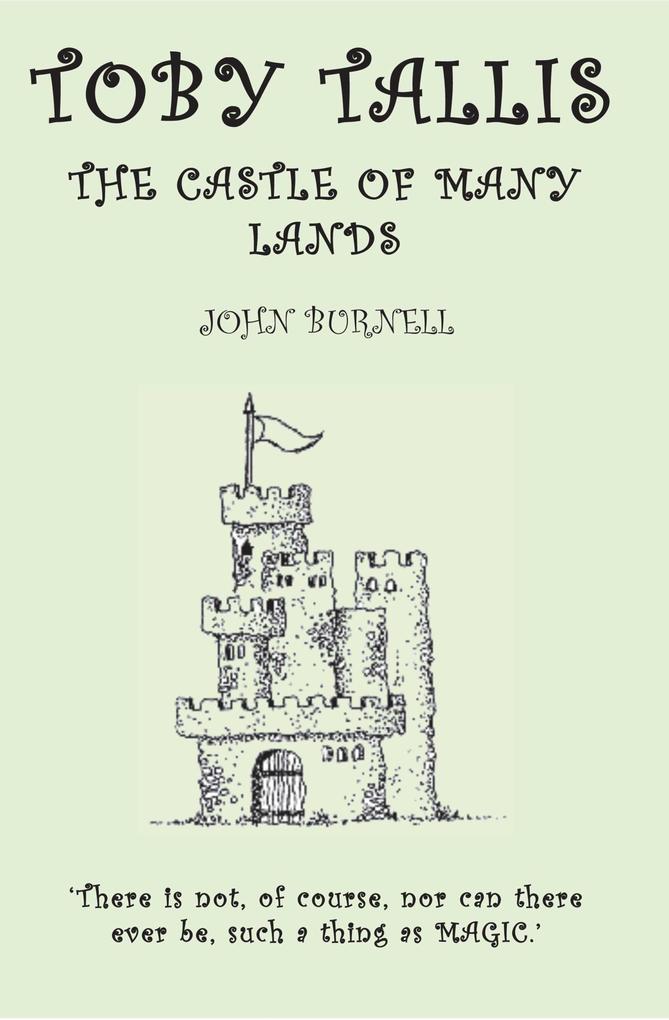 Toby Tallis and the Castle of Many Lands