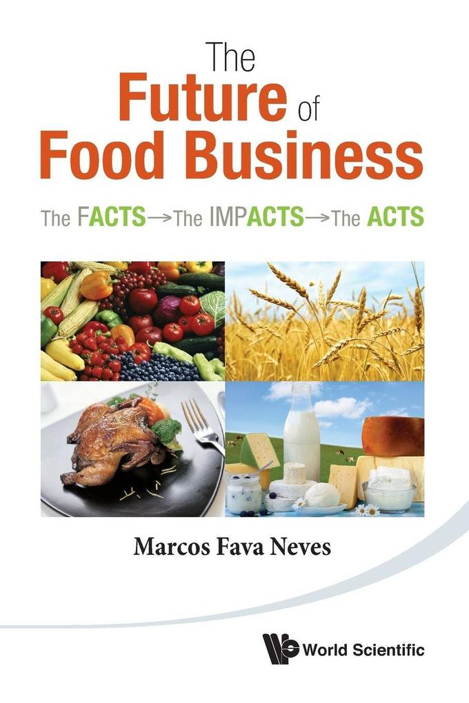 FUTURE OF FOOD BUSINESS THE