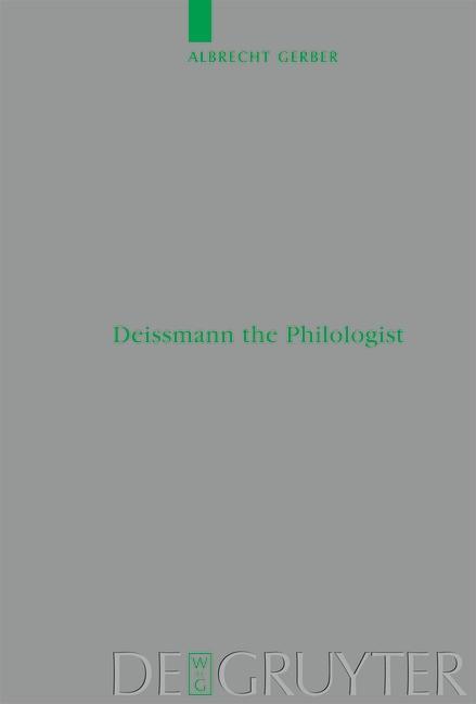Deissmann the Philologist