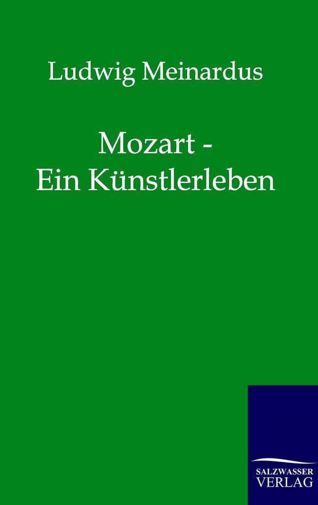 Mozart - Ein Künstlerleben