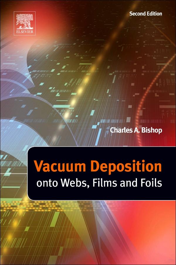 Vacuum Deposition onto Webs Films and Foils