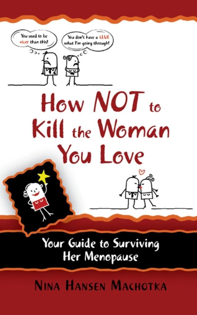 How Not to Kill the Woman You Love