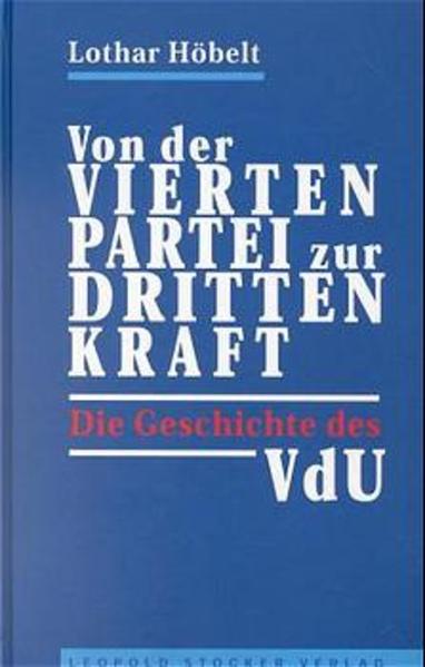 Von der 'vierten Partei' zur 'dritten Kraft'