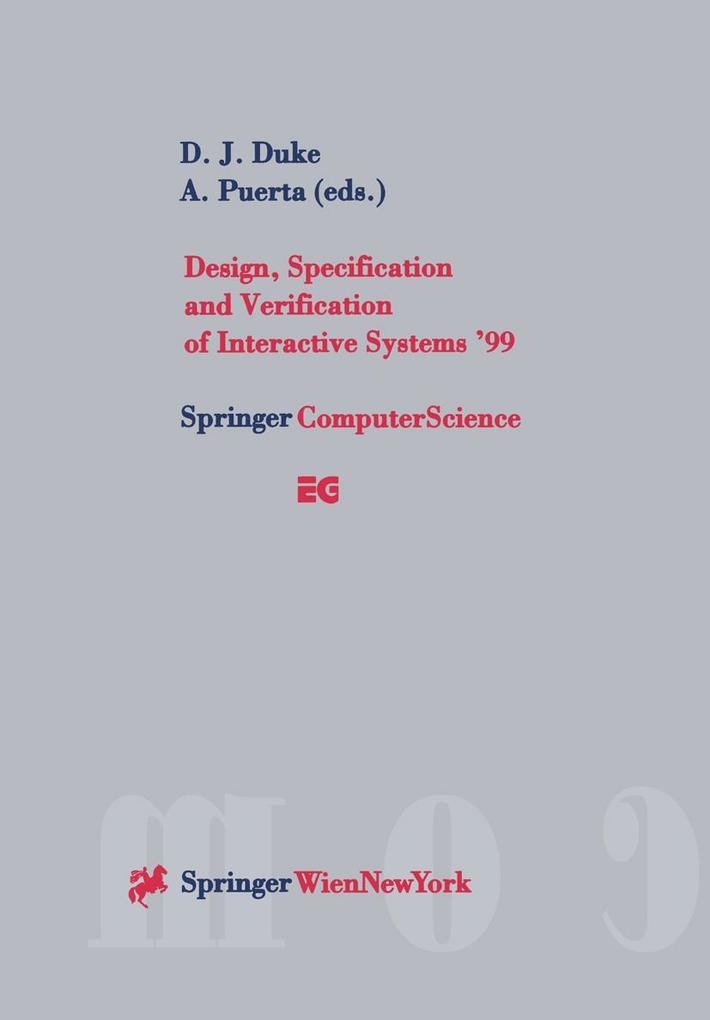Design Specification and Verification of Interactive Systems '99