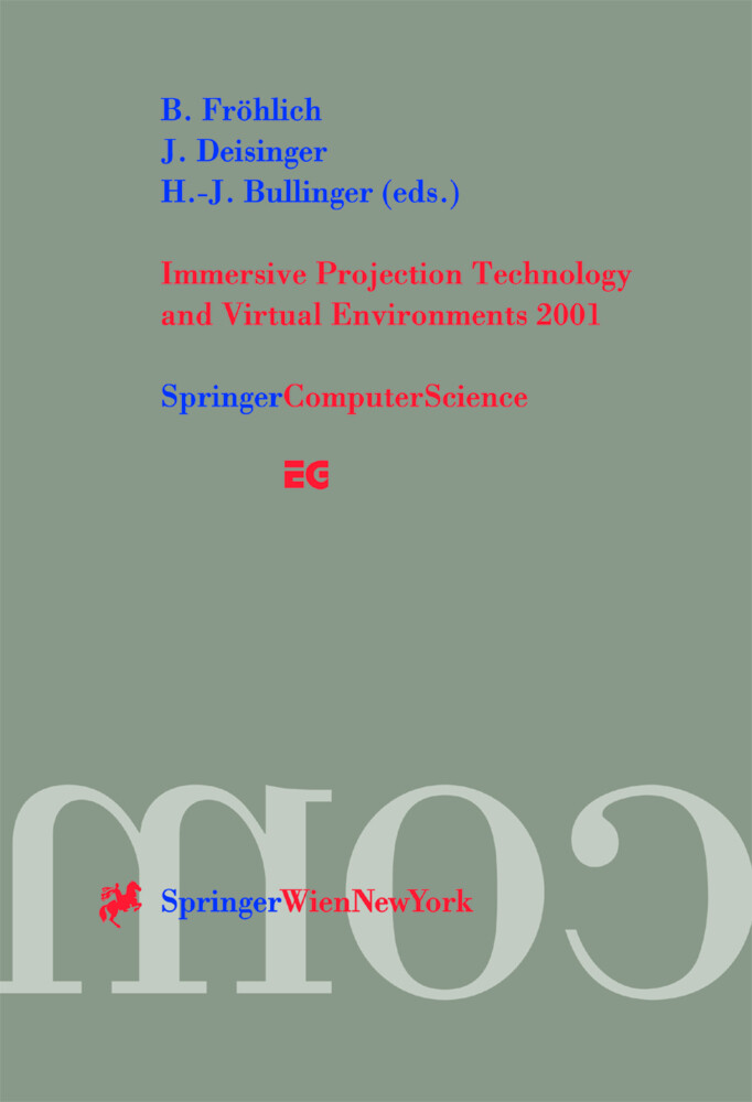 Immersive Projection Technology and Virtual Environments 2001