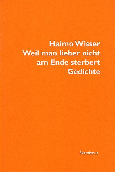 Image of Weil man lieber nicht am Ende sterbert
