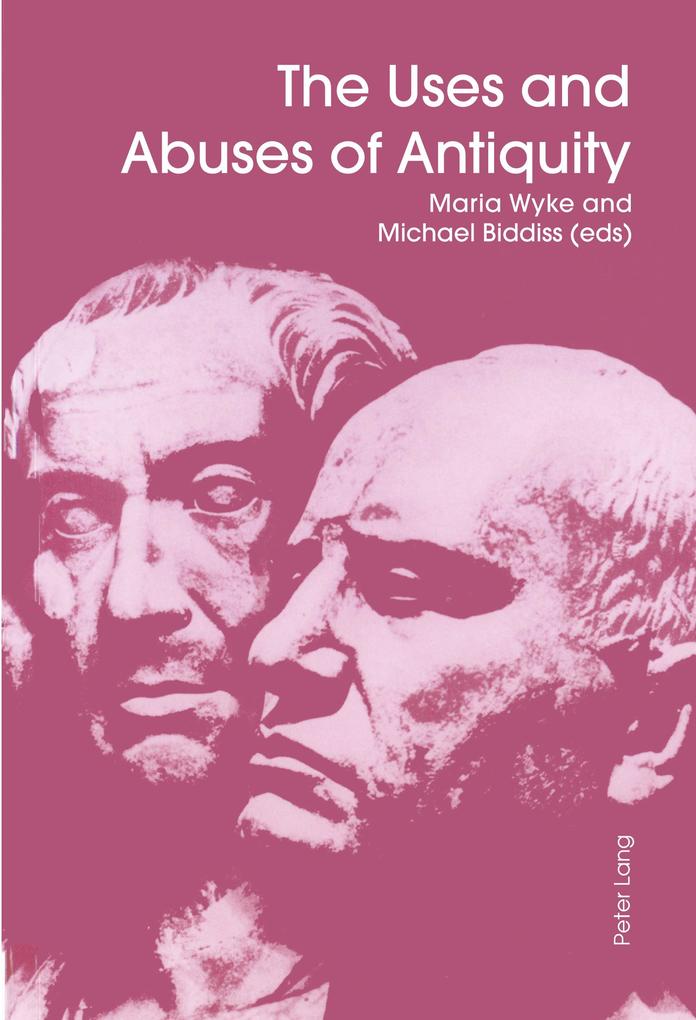 The Uses and Abuses of Antiquity