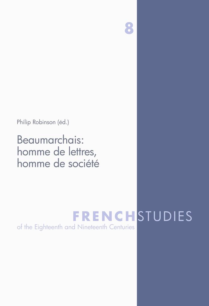Beaumarchais: homme de lettres homme de société