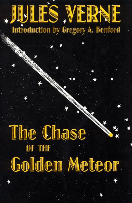 The Chase of the Golden Meteor - Jules Verne