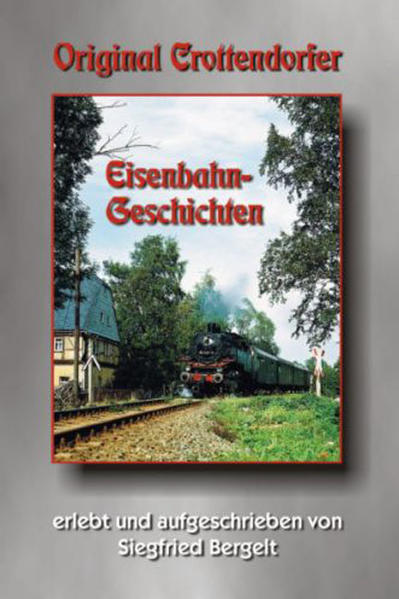Bildverlag Böttger Gbr Original Crottendorfer Eisenbahngeschichten - Bild 5