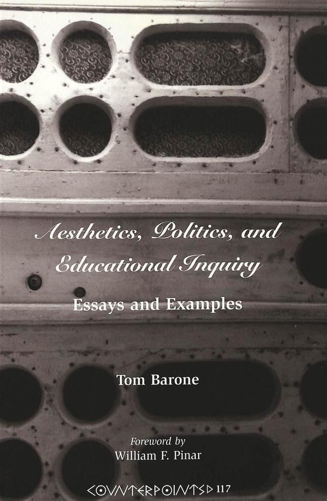 Aesthetics Politics and Educational Inquiry