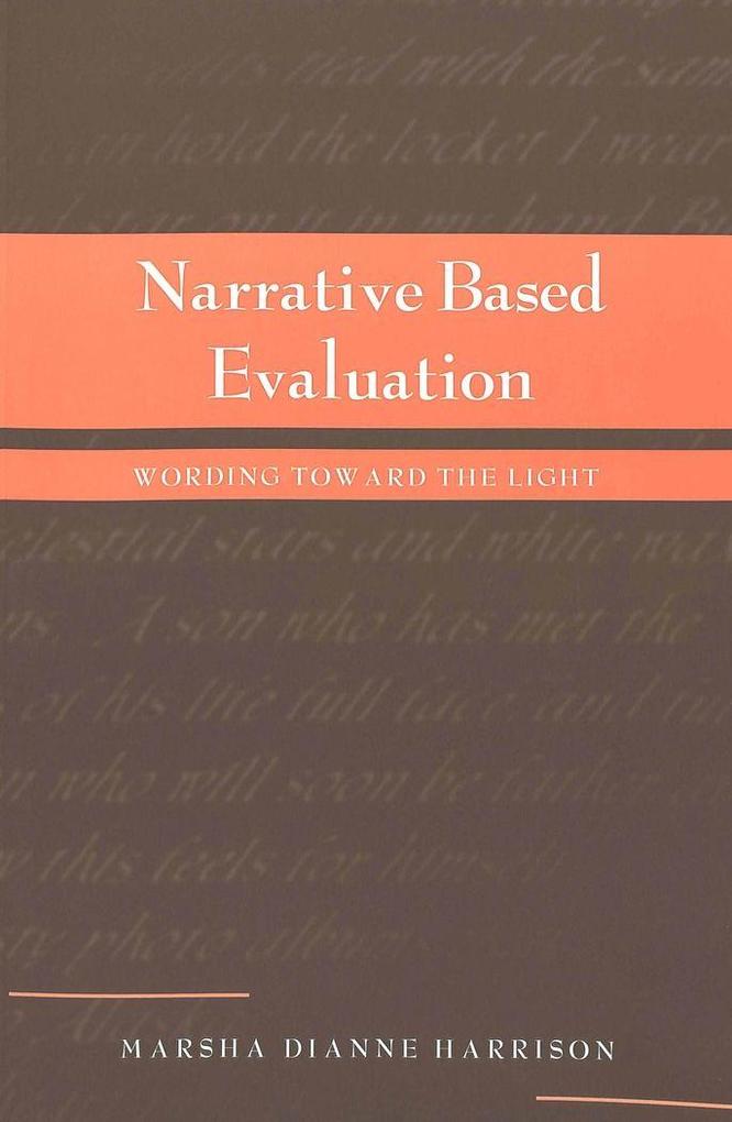 Narrative Based Evaluation