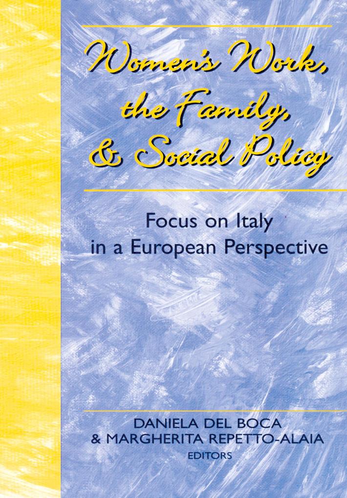 Women's Work the Family and Social Policy