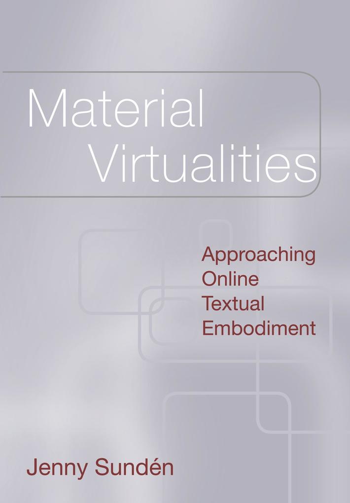 Material Virtualities