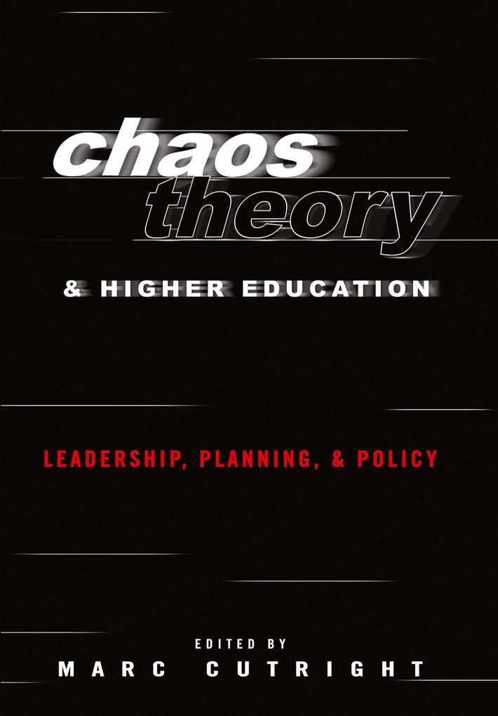 Chaos Theory and Higher Education