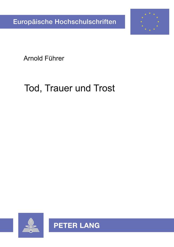 Tod Trauer und Trost