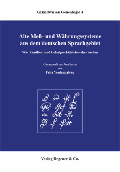 Alte Mess- und Währungssysteme aus dem deutschen Sprachgebiet - Fritz Verdenhalven