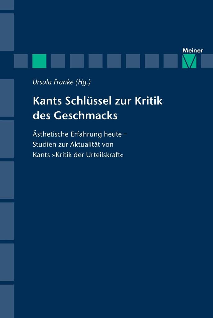 Kants Schlüssel zur Kritik des Geschmacks