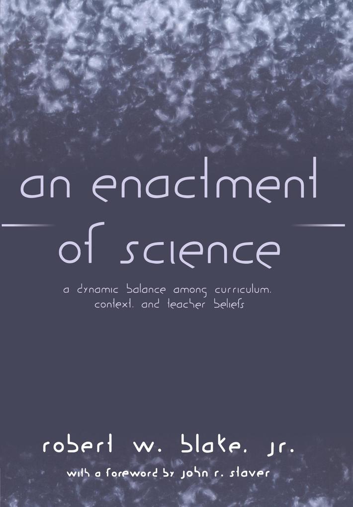 An Enactment of Science
