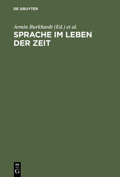 Sprache im Leben der Zeit - Armin Burkhardt/ Dieter Cherubim