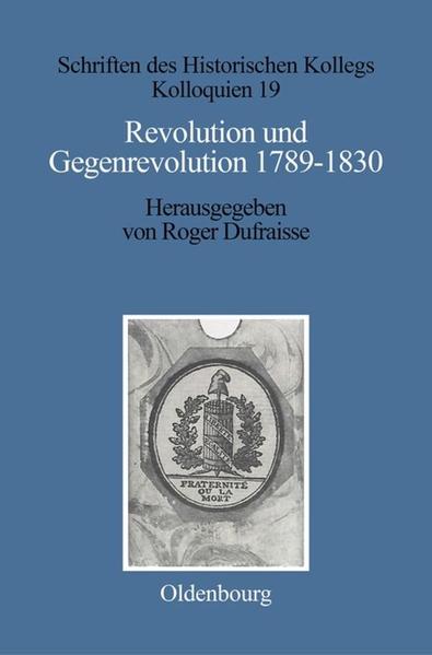 Revolution und Gegenrevolution 1789'1830 - Elisabeth Müller-Luckner